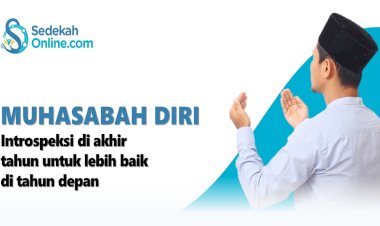 Jelang Akhir Tahun, Lakukan 4 Hal ini Sebagai Muhasabah Diri